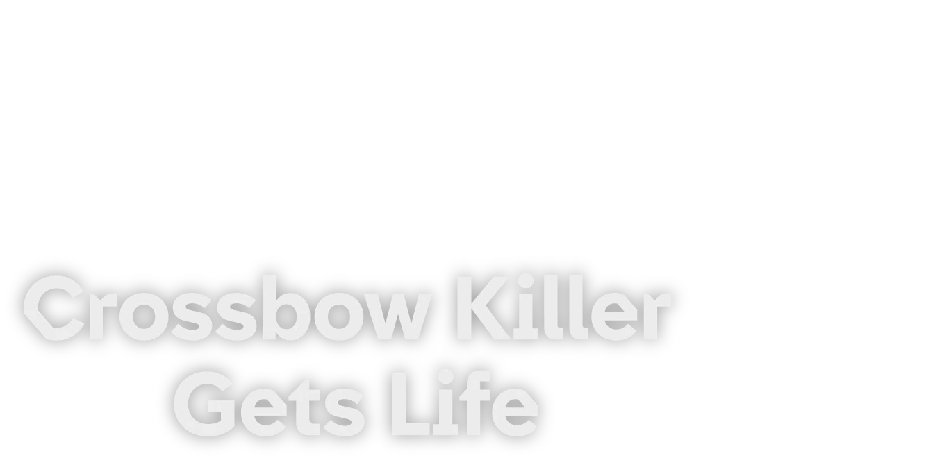 Watch Crossbow Killer Gets Life Stream Free On Channel 4