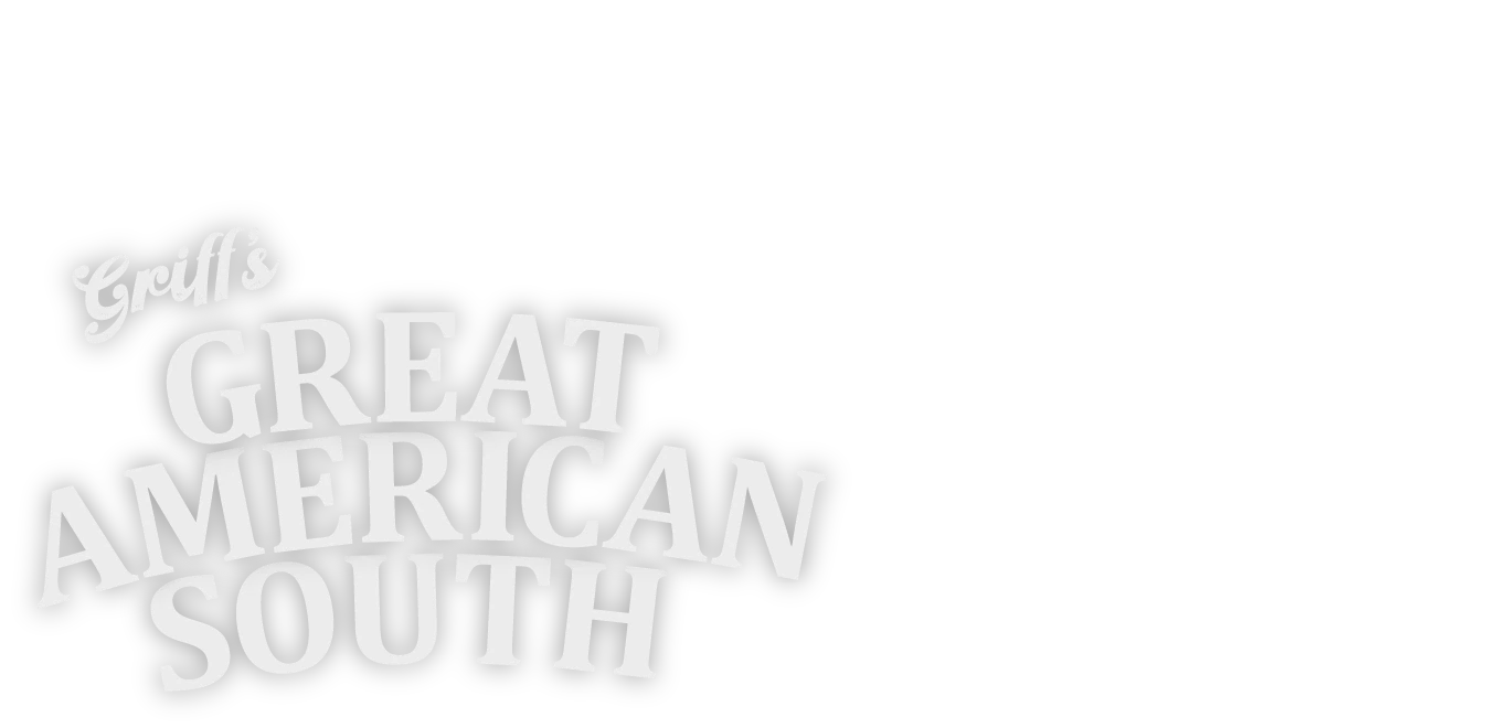 Griff's Great American South
