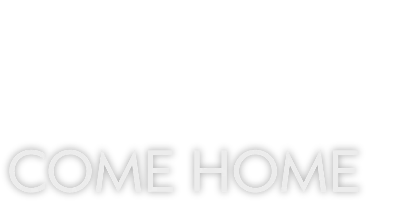 Come Home