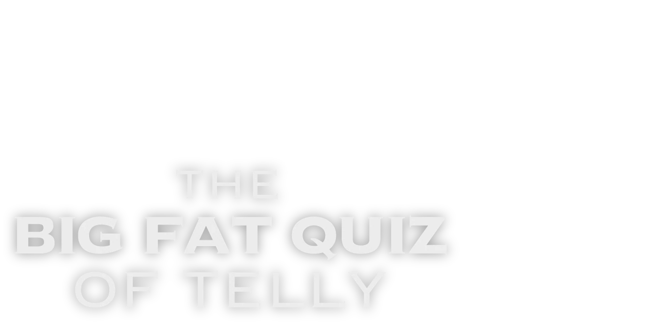 Big Fat Quiz